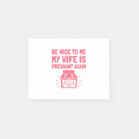 BE Nice to me my wife is pregnant Again