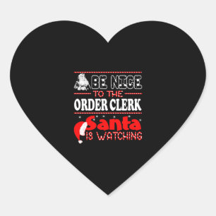 Be Nice To Order Clerk Santa Is Watching Christmas Herz-Aufkleber