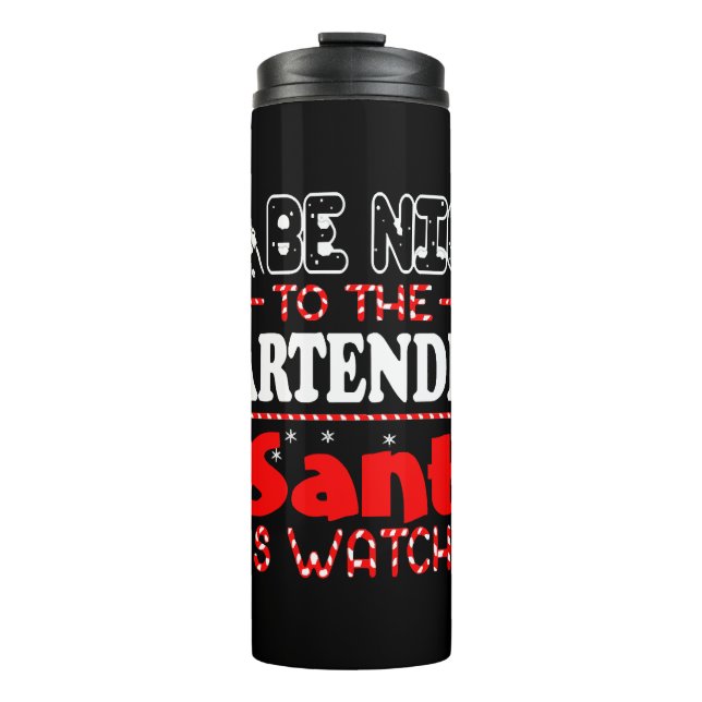 BE Nice To The Barkeeper Thermosbecher (Vorderseite)