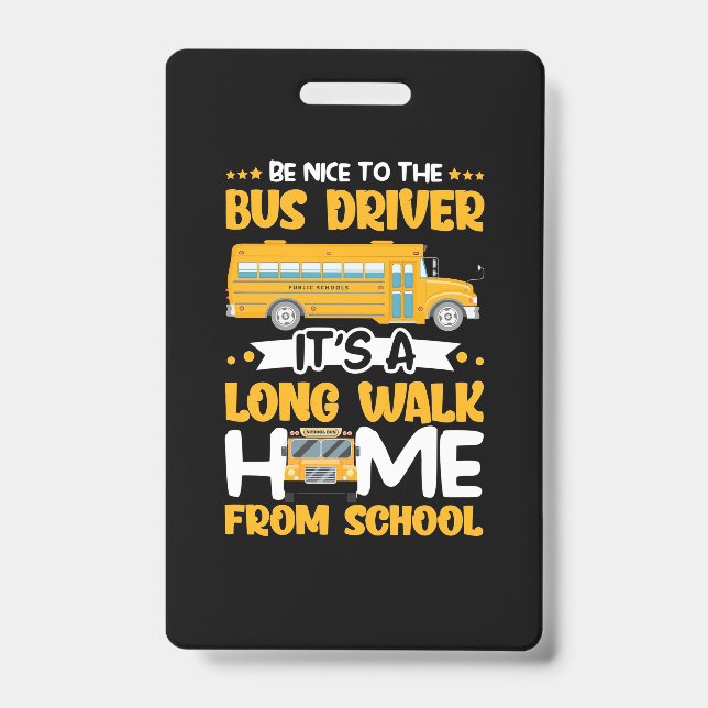 Be Nice To The Bus Driver Ausweis (Vorderseite)