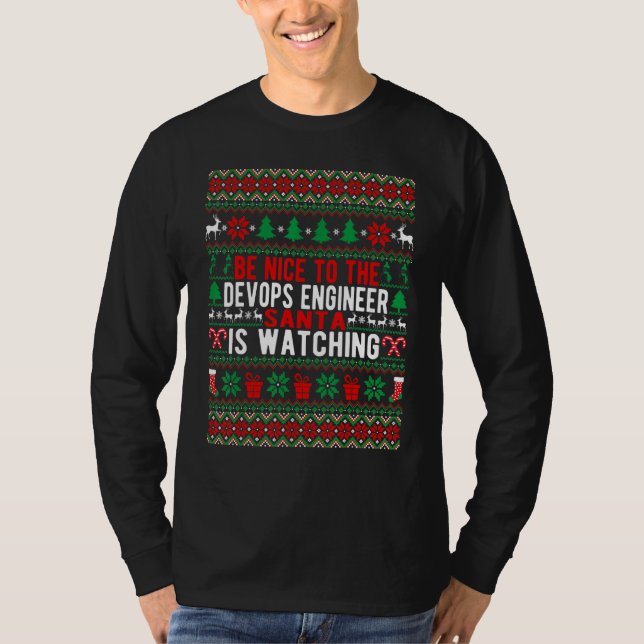 BE Nice to The DevOps Engineer Santa Is Watching C T-Shirt (Vorderseite)