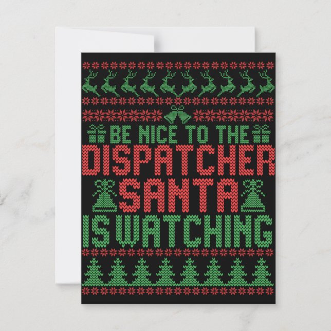 Be Nice To The Dispatcher Santa IS Watching Gift Mitteilungskarte (Vorderseite)