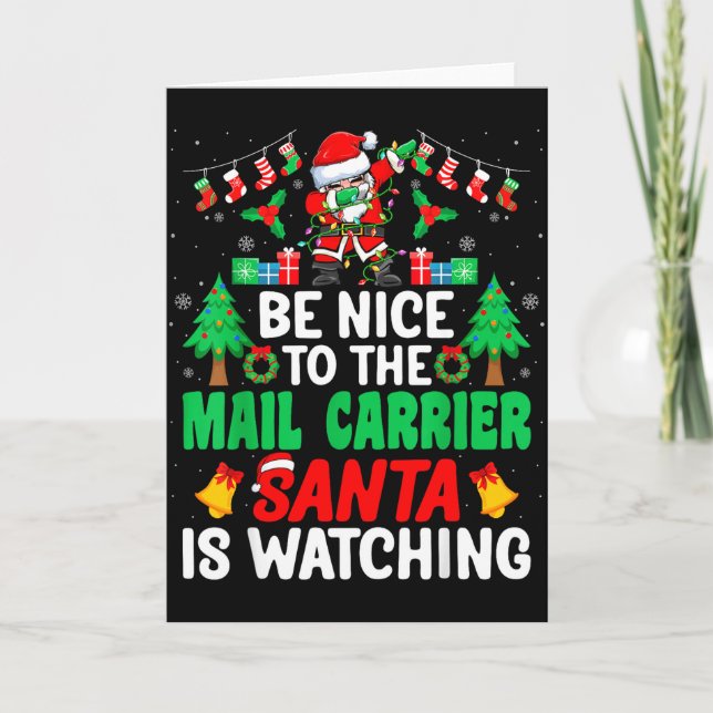Be Nice To The Mail Carrier Santa - Stal Worker Ch Karte (Vorderseite)