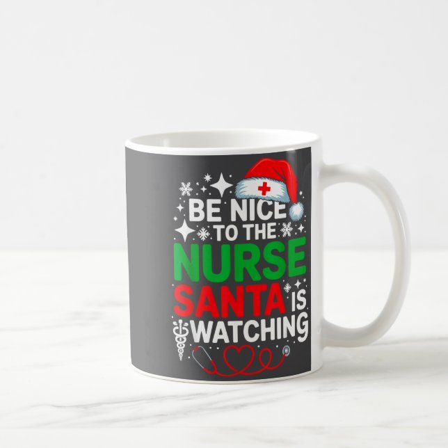 Be Nice To The Nurse Santa Is Watching Funny Nurse Kaffeetasse (Rechts)