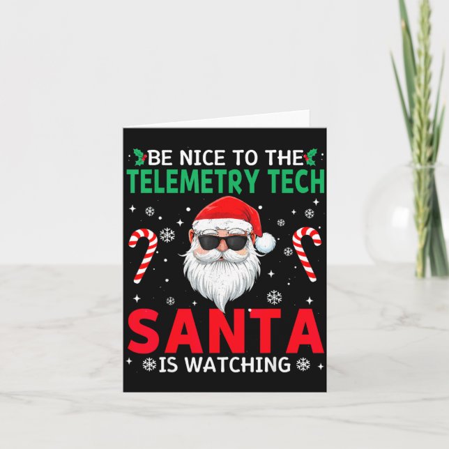 Be Nice To The Telemetry Tech Santa Is Watching Ch Karte (Vorderseite)