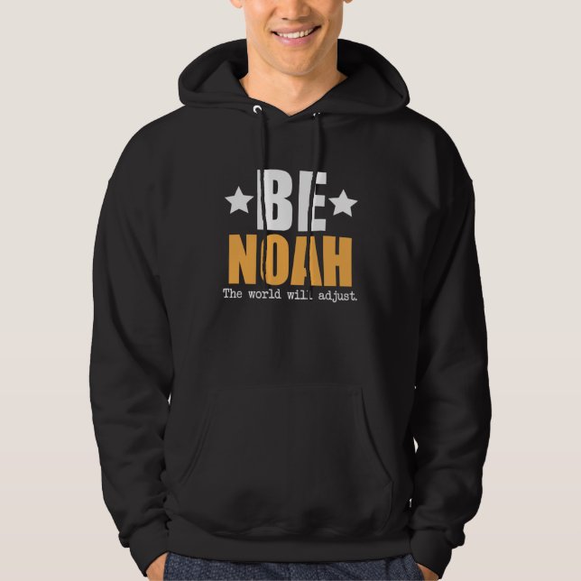 Be Noah The World Will Adjust Hoodie (Vorderseite)