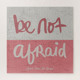 Be not afraid puzzle