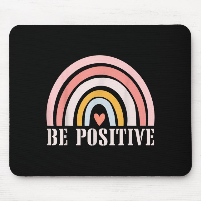 Be Positive Motivational Quotes Positive Saying  Mousepad (Vorne)