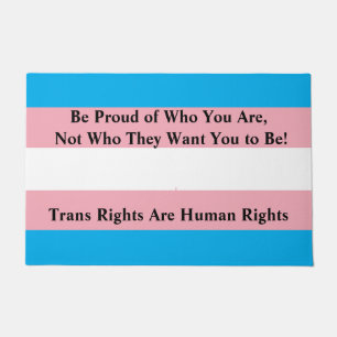 Be Proud of Who You Are, Not Who They Want You to  Fußmatte