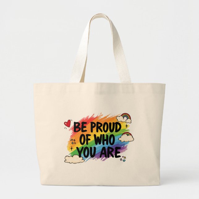 Be Proud of Who You Are Rainbow Quote LGBTQ+ Jumbo Stoffbeutel (Vorne)