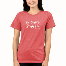 Be Salty Bleibe Lit Shirt