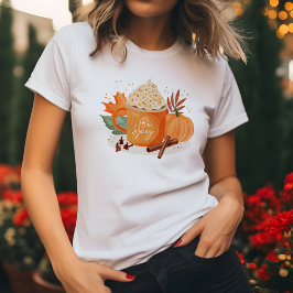 "Be Spicy" Autumn PSL Liebhaber T-Shirt