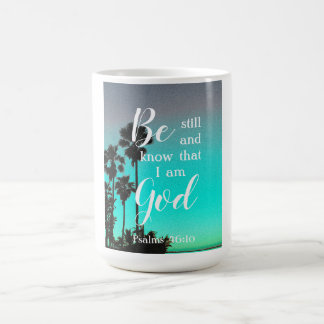 Be Still And Know | Modern Florida Christian Gift Kaffeetasse