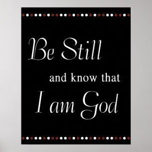Be Still and Know that I am God Poster Print Bible