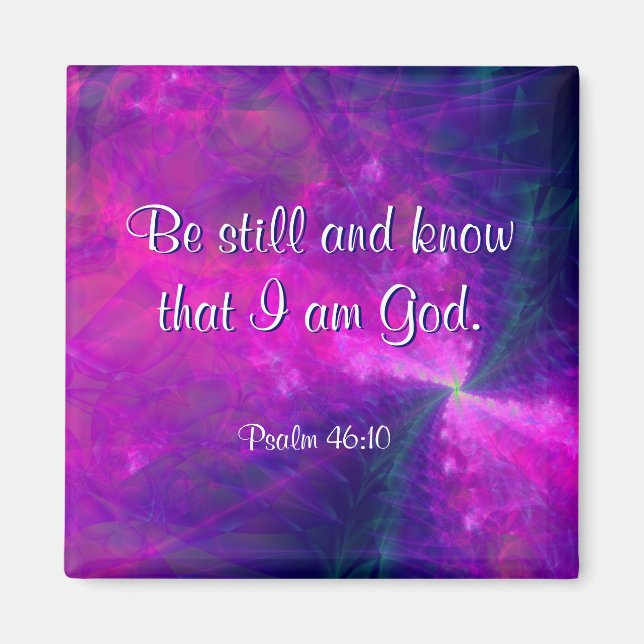 "Be Still" Fraktal Art Scripture Magnet (Vorne)