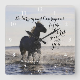 Be Strong and Courageous Bible Verse Deut 31 Horse Quadratische Wanduhr