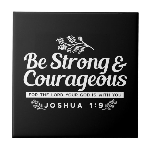 Be Strong and Courageous – Joshua 1:9 Bible Verse  Fliese (Vorderseite)