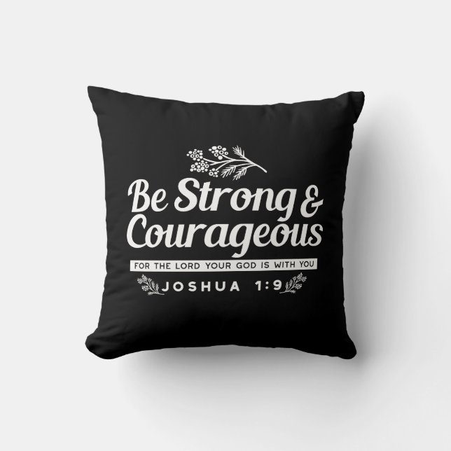Be Strong and Courageous – Joshua 1:9 Bible Verse  Kissen (Vorderseite)