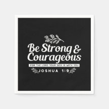Be Strong and Courageous – Joshua 1:9 Bible Verse