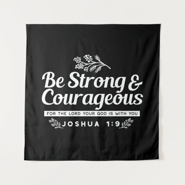 Be Strong and Courageous – Joshua 1:9 Bible Verse  Wandteppich (Vorderseite)