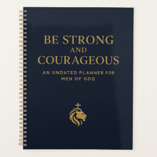 Be Strong and Courageous Planner Planer