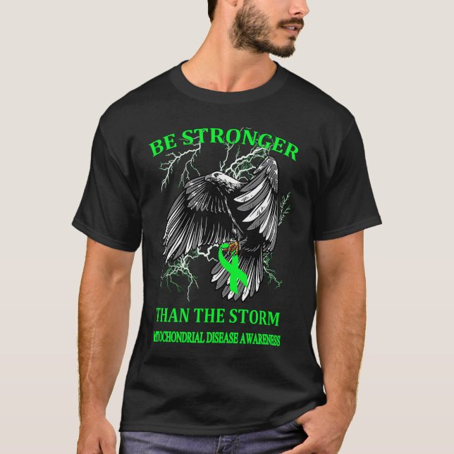 Be Stronger Than The Storm Mitochondrial Disease T-Shirt (Vorderseite)