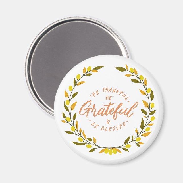 Be thankful be grateful and blessed message magnet (Vorderseite/Rückseite)