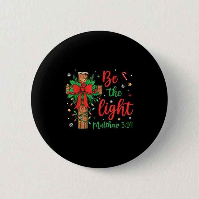 Be The Light Christian Christmas Cross Bow Floral  Button (Vorderseite)