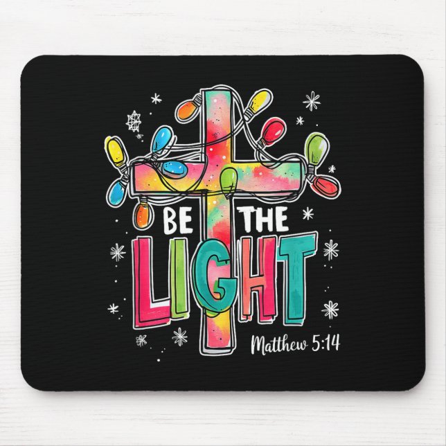 Be The Light Christmas Matthew 5_14 Faith Christia Mousepad (Vorne)