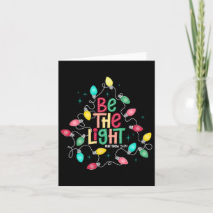Be The Light Matthew 514 Shirt Christliche Weihnac Karte