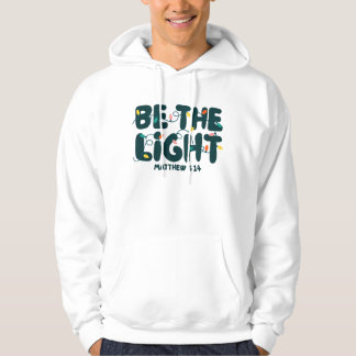 Be The Light Matthew 5:14 Bible Verse Quote Hoodie