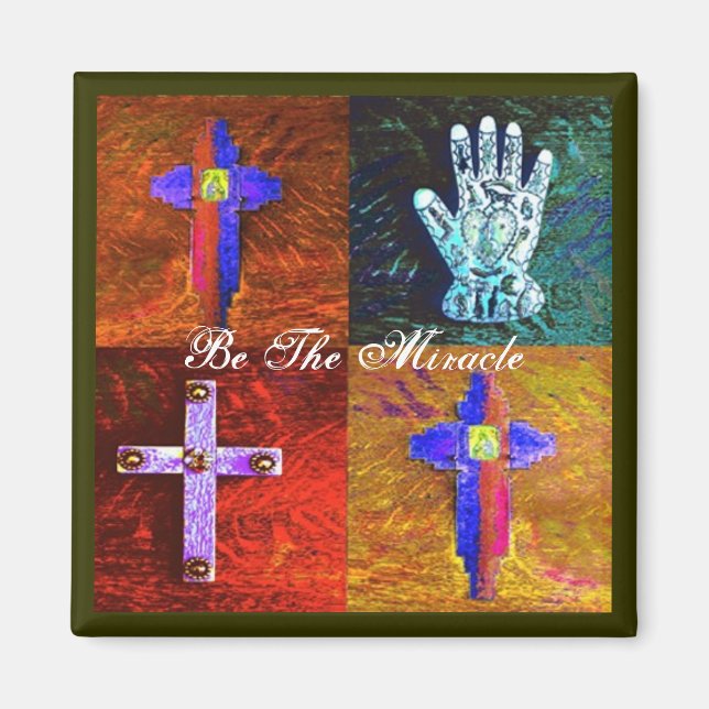 "Be the Miracle"-Magnet Magnet (Vorne)