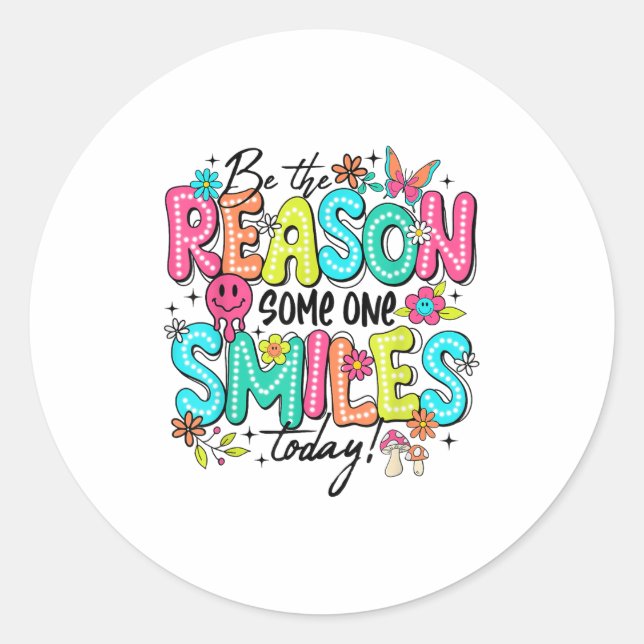 Be The Reason Someone Smiles Today Mental Health  Runder Aufkleber (Vorderseite)