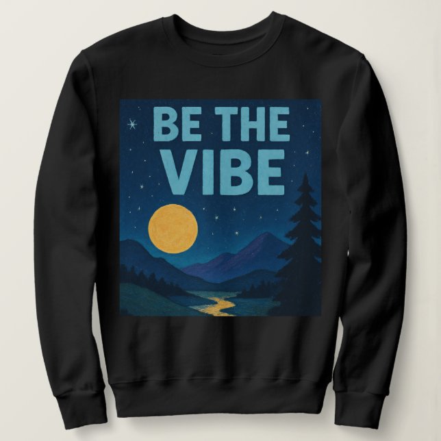“Be The Vibe” Retro Crayon Nightscape Wear Sweatshirt (Design vorne)