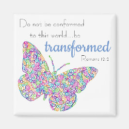 "...Be transformierte" Butterfly Magnet