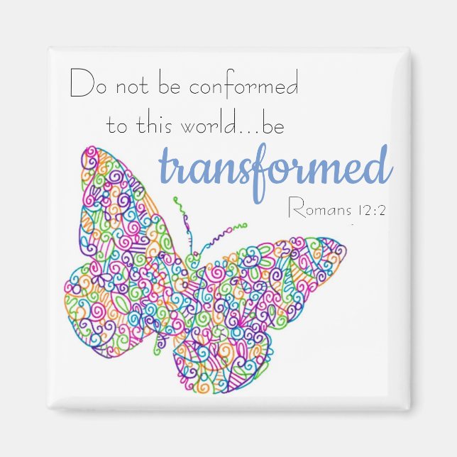 "...Be transformierte" Butterfly Magnet (Vorne)