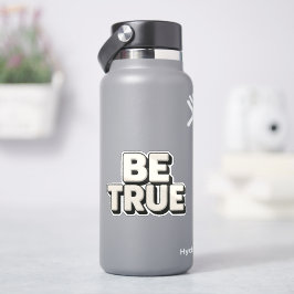 Be True Message  Aufkleber