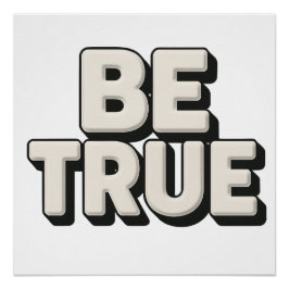 Be True Message  Poster
