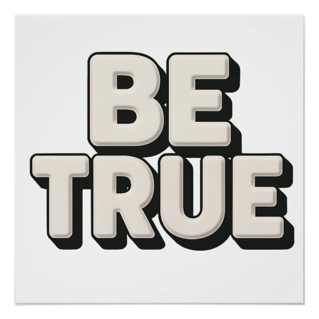 Be True Message  Poster (Vorderseite)