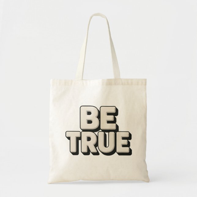 Be True Message  Tragetasche (Vorne)