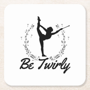 Be Twirly Baton Twirling Dancing Dance Gift Idea Rechteckiger Pappuntersetzer