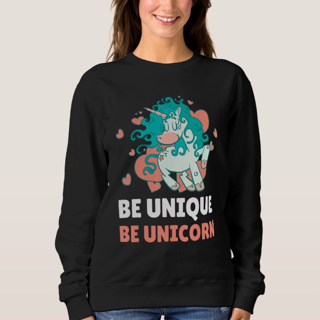 Be Unique Be Unicorn 1 Sweatshirt (Vorderseite)