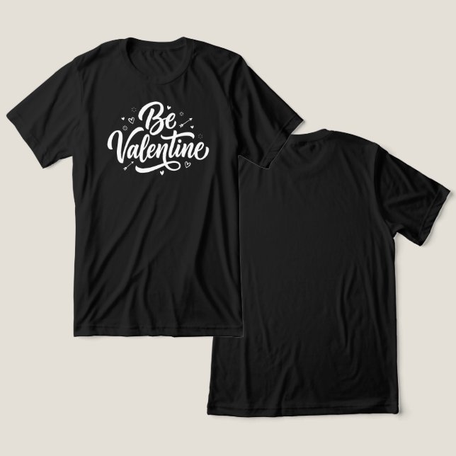 Be Valentine Bold Minimal Typography Tri-Blend Shirt (Design vorne & hinten)