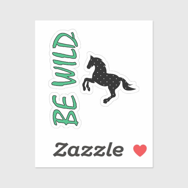 Be Wild-Strong decorative horse Aufkleber (Blatt)