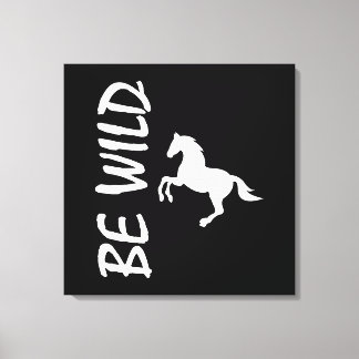 Be wild text with strong and decorative horse  leinwanddruck