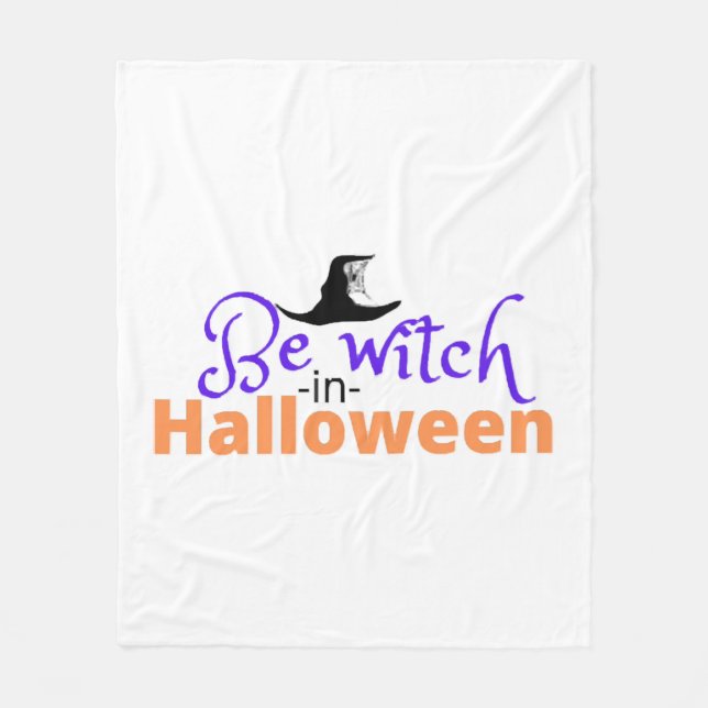 Be witch in Halloween Shirt for Halloween Fleecedecke (Vorderseite)