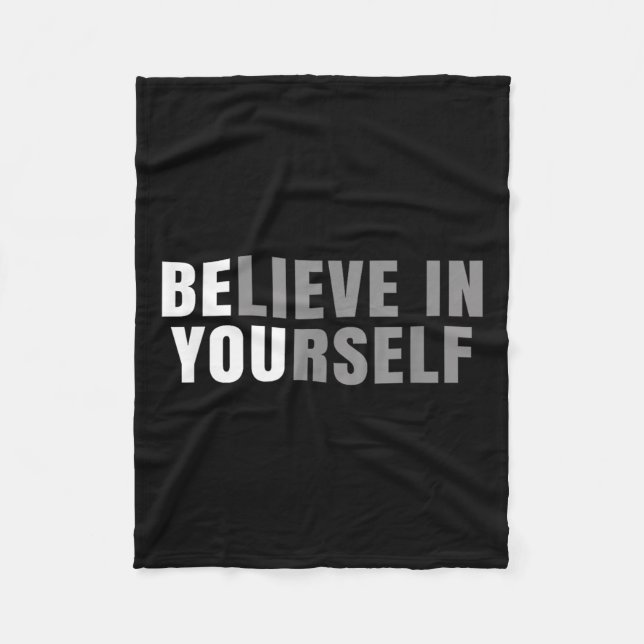 Be You Believe In Yourself Sitive Message Quotes S Fleecedecke (Vorderseite)