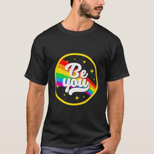 Be You Lgbtq T-Shirt (Vorderseite)
