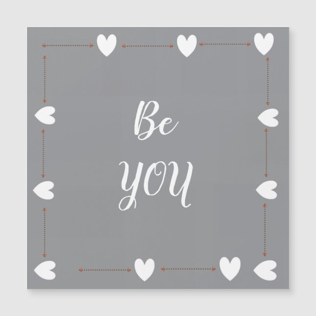 Be You Magnet – Minimal Motivational Magnetic Card (Vorderseite)