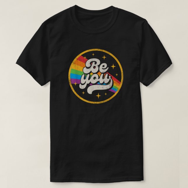 Be You - Retro Groovy Pride Rainbow T-Shirt (Design vorne)
